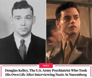 Inside The Life Of U.S. Army Psychiatrist Douglas Kelley And His Soul-Crushing Work At Nuremberg Prison
