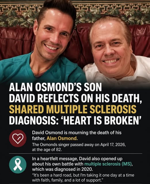 Alan Osmond’s Son David Reflects on His Death, Shared Multiple Sclerosis Diagnosis: ‘Heart Is Broken’