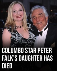 Columbo star Peter Falk’s daughter has died