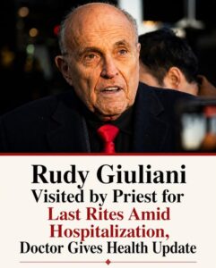 Rudy Giuliani Visited by Priest for Last Rites Amid Hospitalization, Doctor Gives Health Update