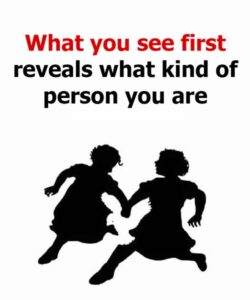 What you see first reveals what kind of person you are