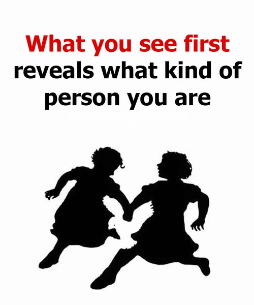 What you see first reveals what kind of person you are