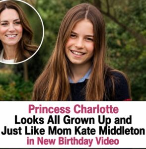Princess Charlotte Looks All Grown Up and Just Like Mom Kate Middleton in New Birthday Video