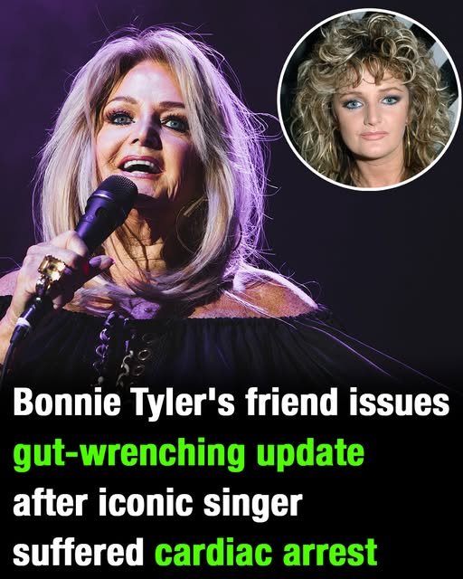 Bonnie Tyler’s friend issues gut-wrenching update after iconic singer suffered cardiac arrest