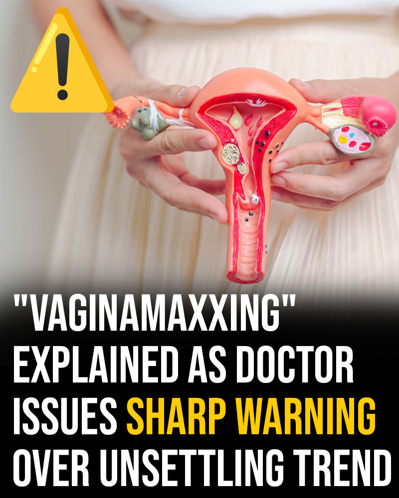“Vaginamaxxing” explained as doctor issues sharp warning over unsettling trend