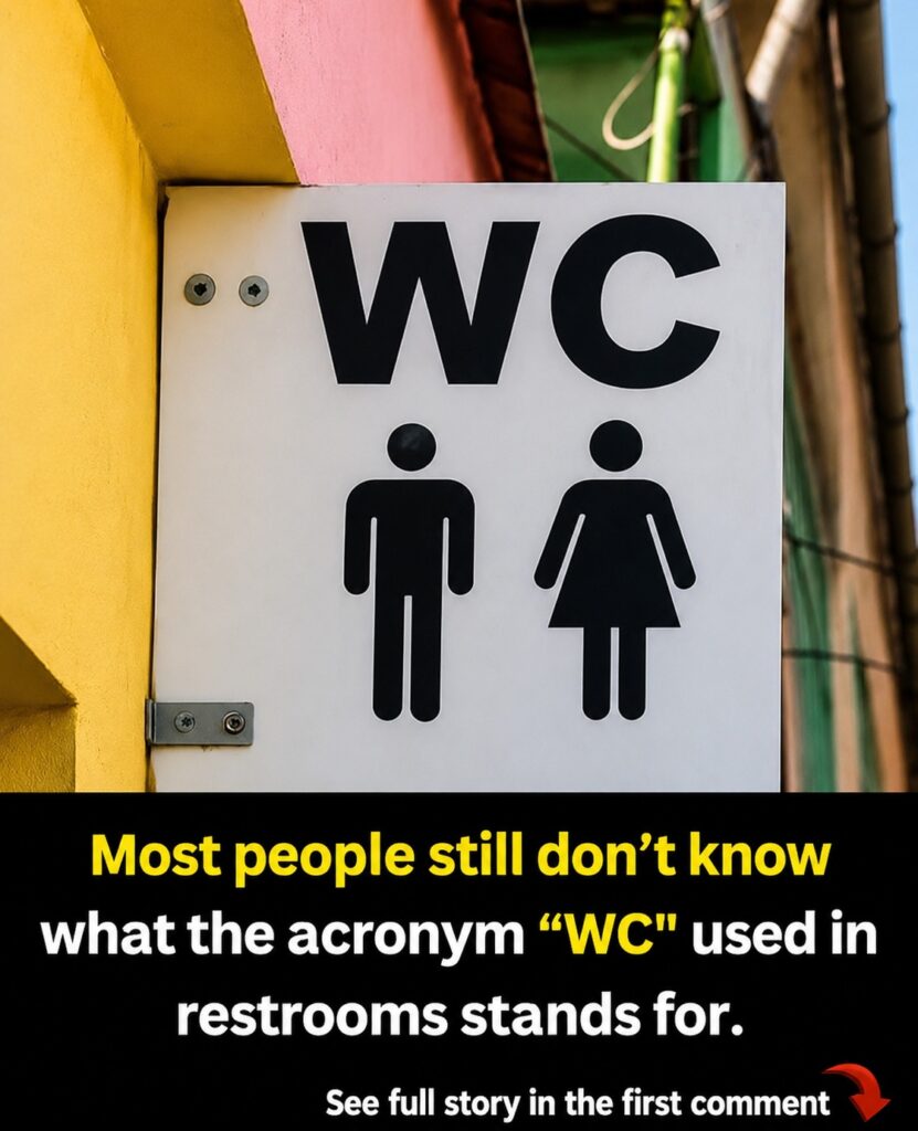 Some people are only now realizing what the “WC” sign stands for on washrooms