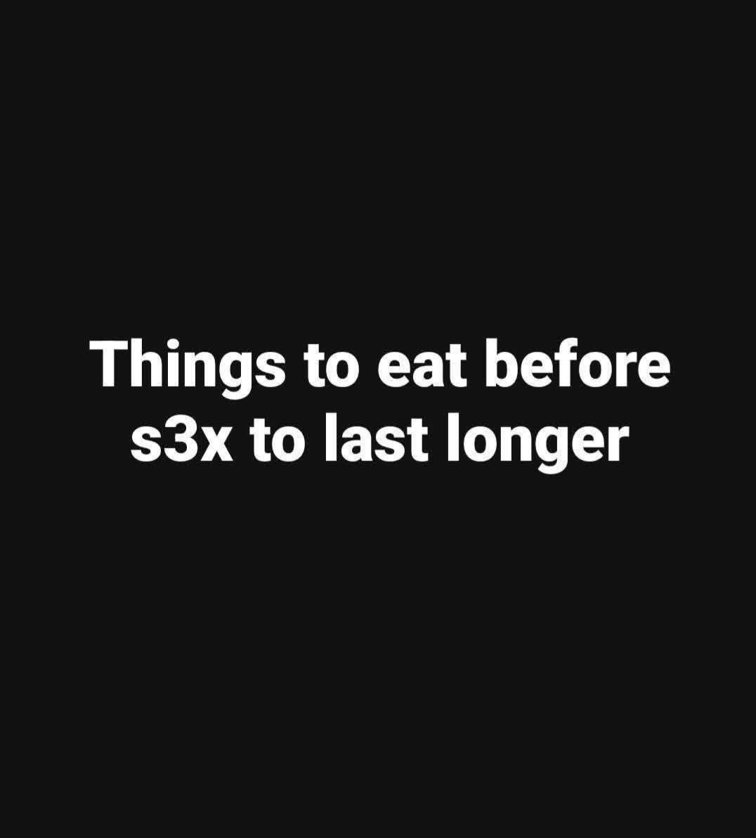 The 9 Most Common Foods We Eat Before Sex