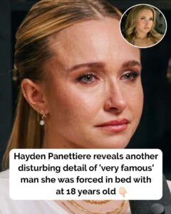 Hayden Panettiere reveals disturbing detail about teeange years