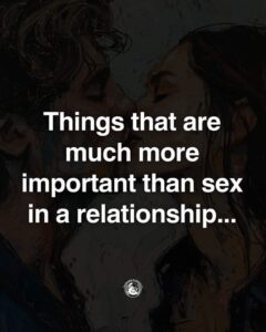 What’s More Important Than Sex In A Relationship?