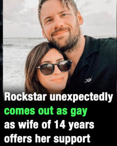 Rockstar unexpectedly comes out as gay as wife of 14 years offers her support