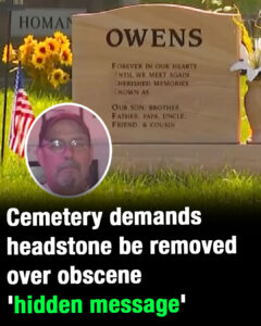 Cemetery is demanding headstone be removed over obscene ‘hidden message’