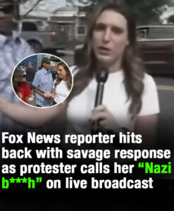 Fox reporter hits back with savage response as protester calls her “Nazi b***h” on live broadcast