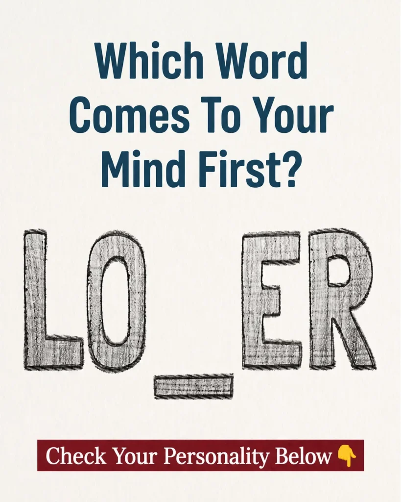 Check your personality based on the word that comes to your mind first