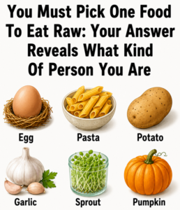 You Must Pick One Food to Eat Raw: Your Choice Reveals More About You Than You Think