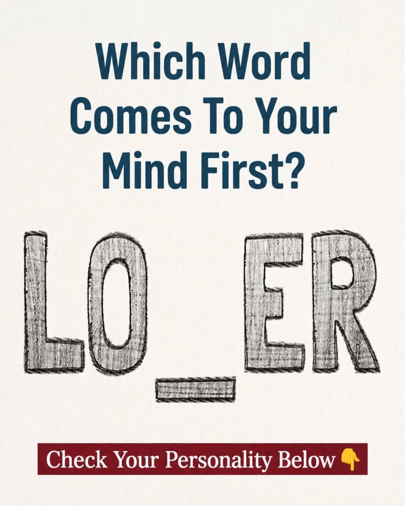 Check your personality based on the word that comes to your mind first
