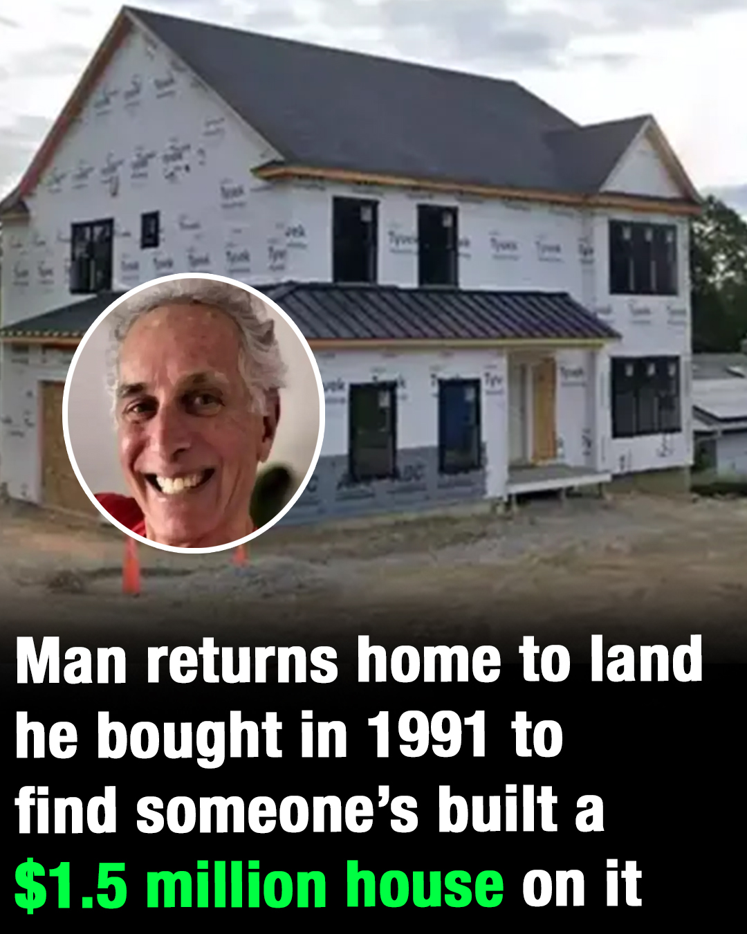 Man stunned to find $1.5M house built on vacant family land