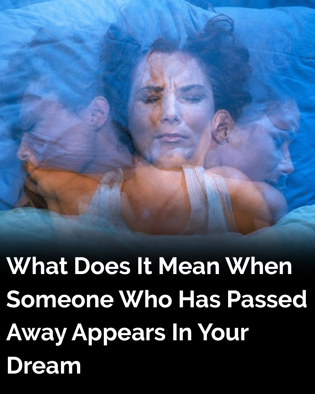 What does it mean when a person who has passed away appears in your dream?
