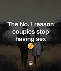 The Most Common Reason Couples Stop Having Sex