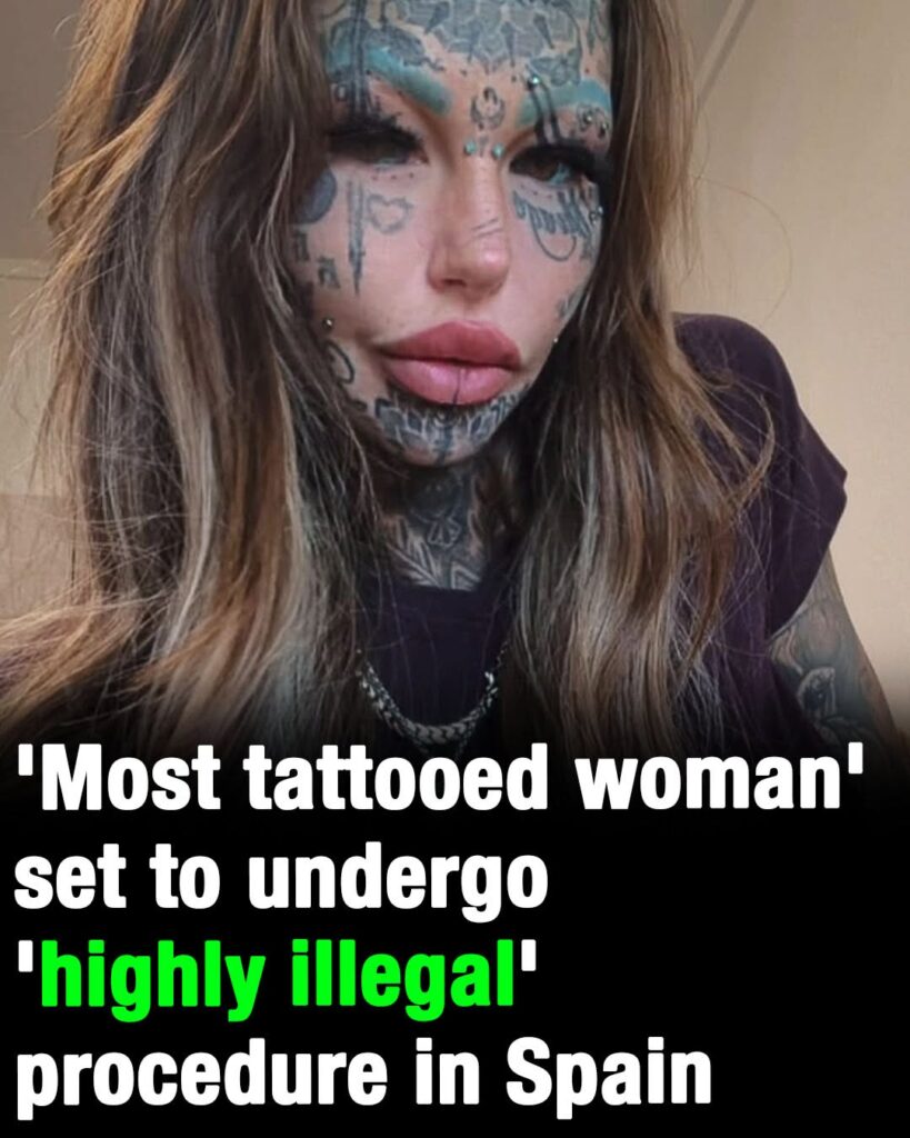 ‘Most tattooed woman’ to undergo ‘highly illegal’ procedure in Spain