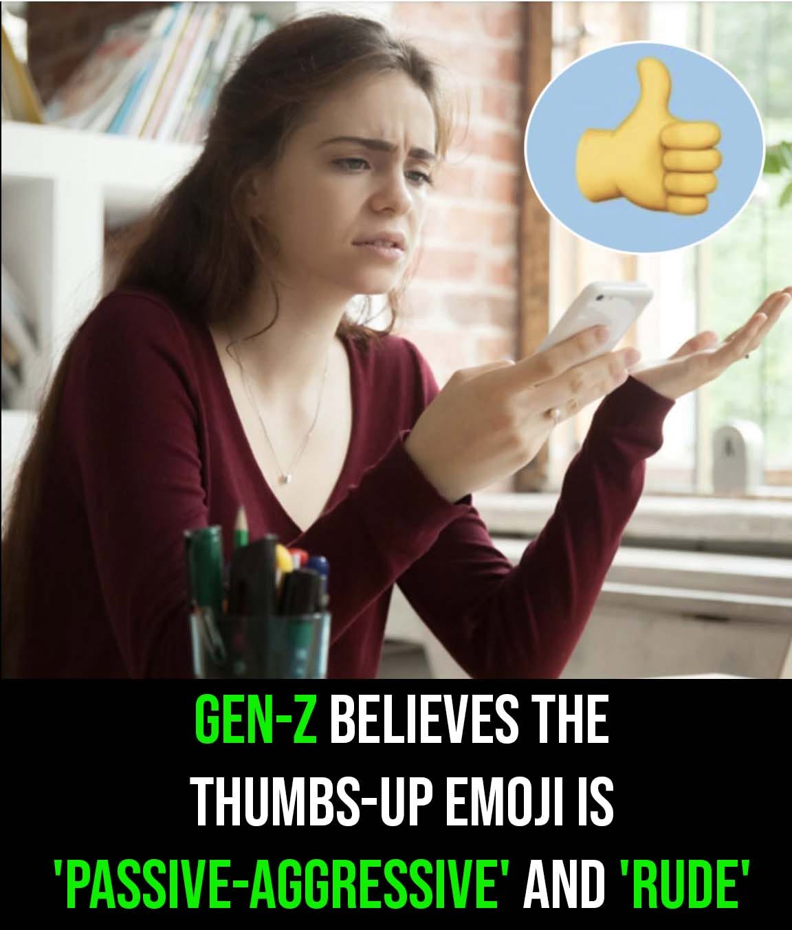Gen-Z does not like ‘passive aggressive’ thumbs up emoji