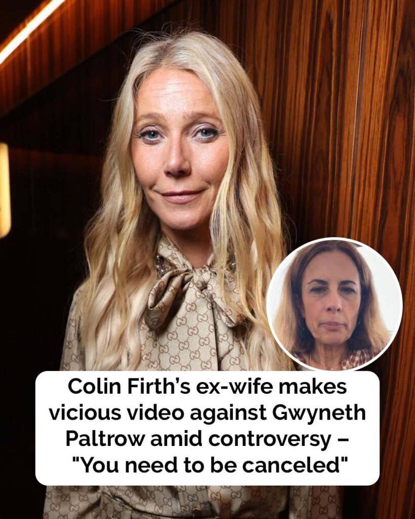 Colin Firth’s ex-wife calls for Gwyneth Paltrow to be cancelled