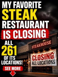 My Favorite Steak Restaurant Is Closing All 261 Of Its Locations..
