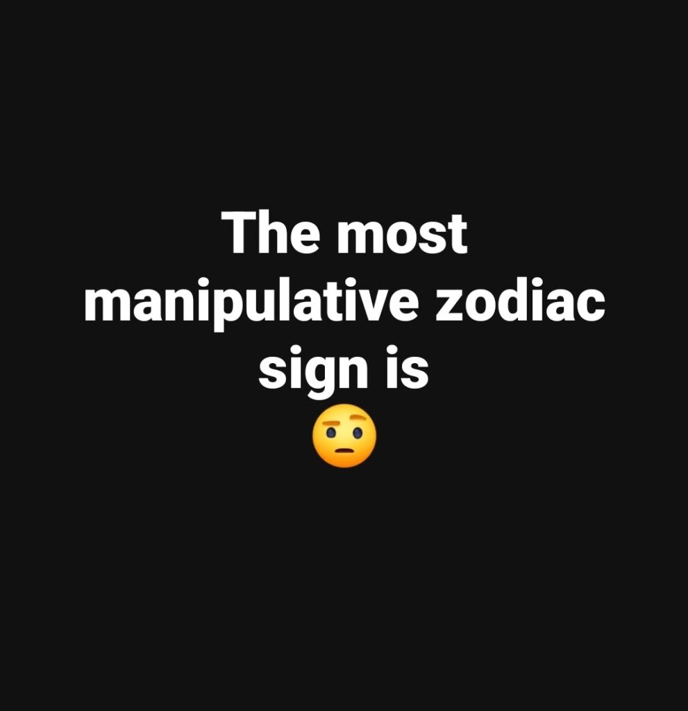 These Are The 3 Most Manipulative Zodiac Signs, But It’s Not What You Think