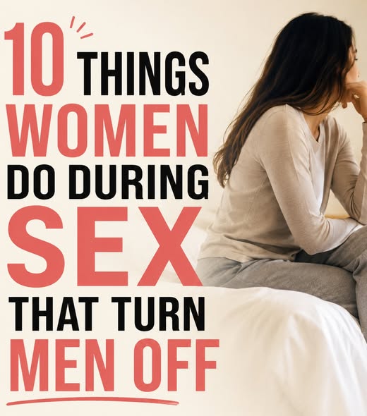 10 Things Women Do During Sex That Turn Men Off