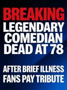 A Beloved Comedy Icon Is Being Remembered Today as Fans, Friends, and Fellow Performers Share Stories, Laughter, and Tears, Honoring a Legacy That Spanned Decades of Film, Television, and Stage, Shaping Generations Through Humor, Heart, and Unforgettable Characters That Still Spark Joy Worldwide and remind us why comedy matters forever
