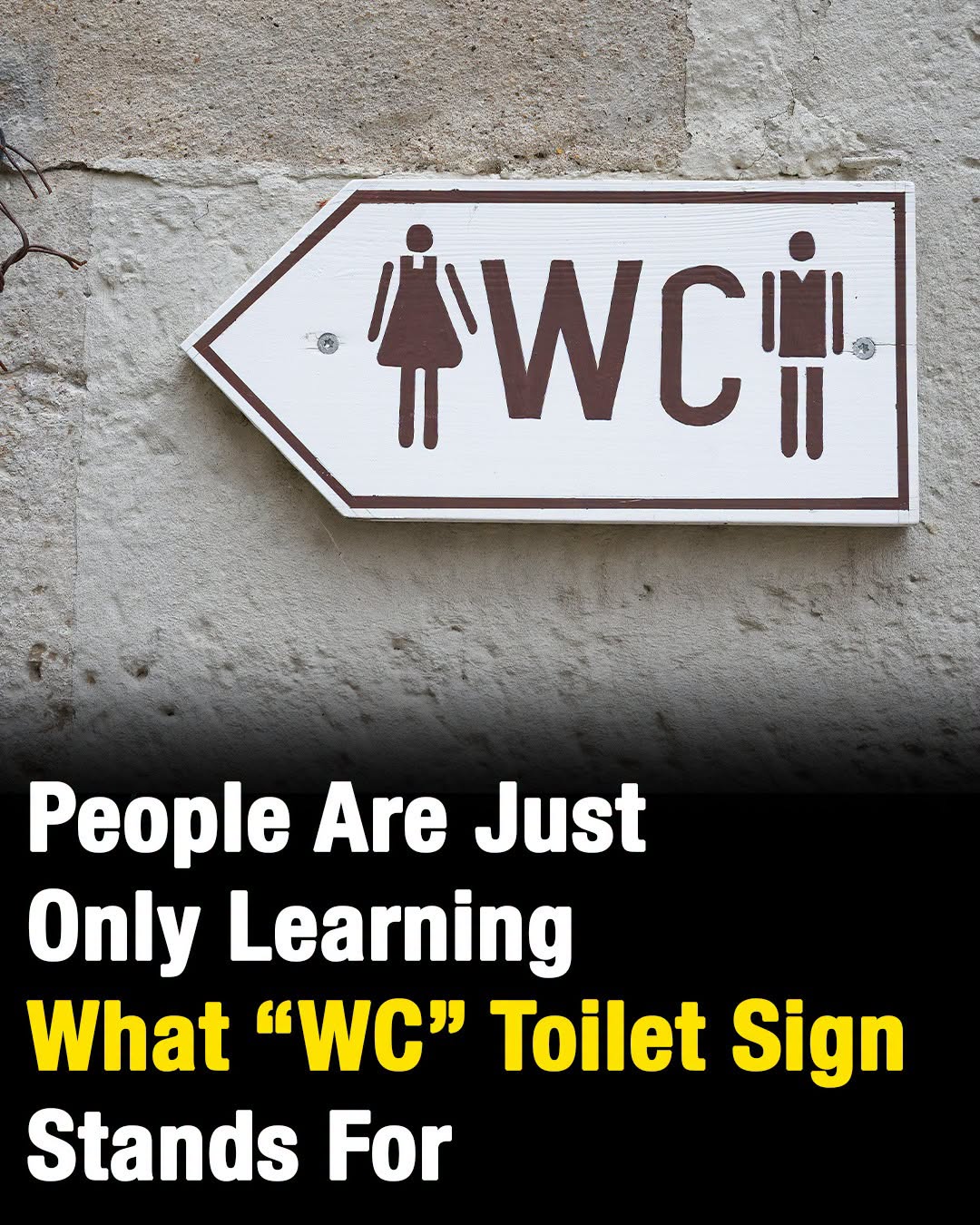 Meaning behind the ‘WC’ sign outside bathrooms