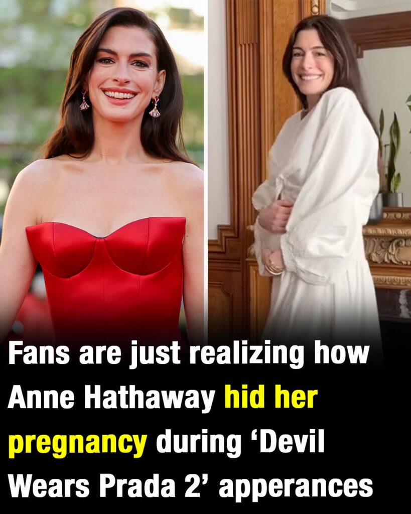 Fans are just realizing how Anne Hathaway hid her pregnancy during ‘Devil Wears Prada 2’ outings