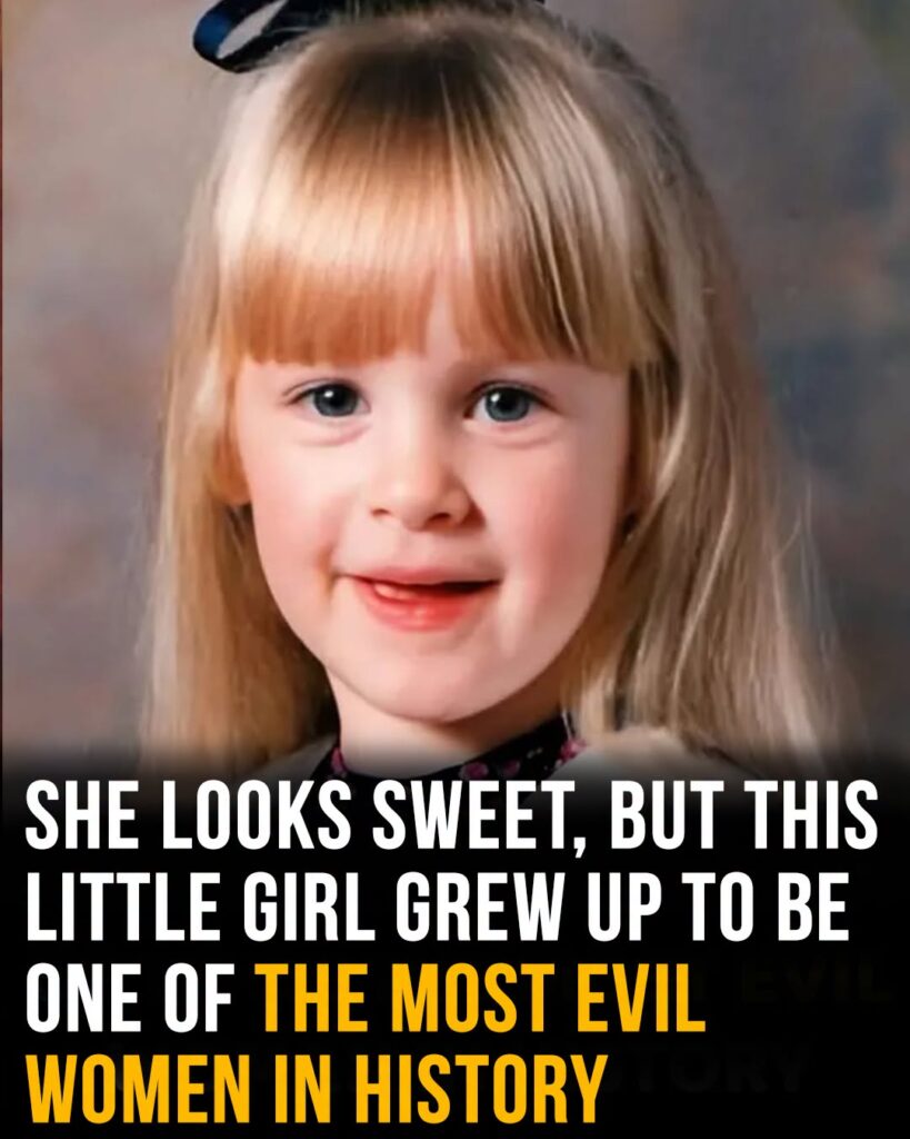This girl grew up to be one of the most evil woman in history