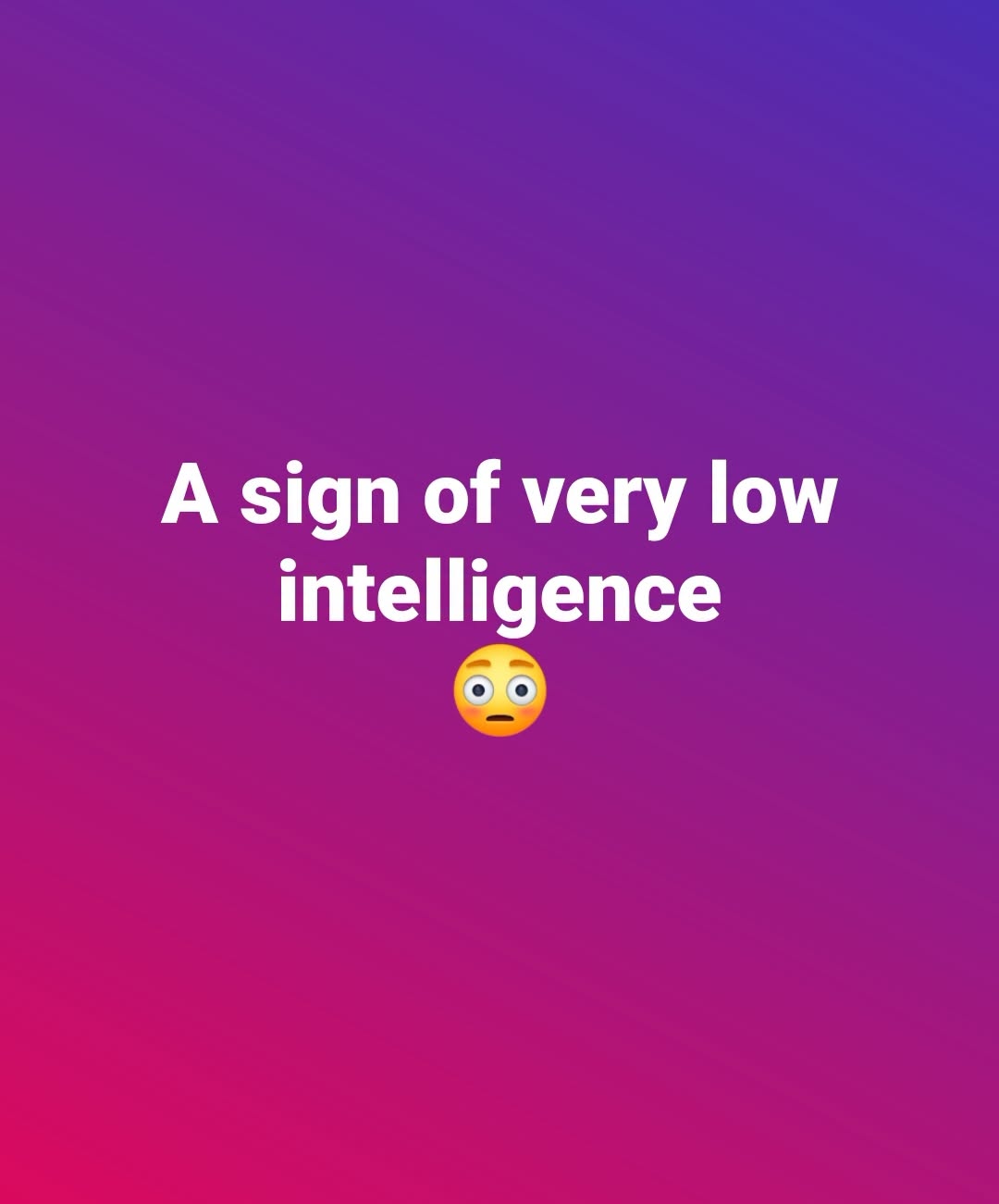 If You Have 1 Of These 5 Traits You're Probably Smarter Than Average