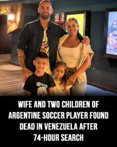 Wife and two children of Argentine footballer found dead in Venezuela after 74-hour search
