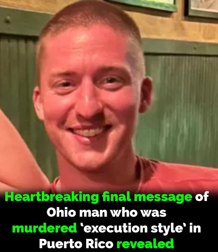 Heartbreaking message of Ohio man who was murdered ‘execution style’ in Puerto Rico revealed