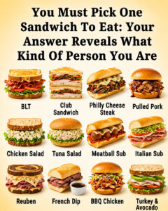 You Must Choose One Sandwich to Eat: Your Choice Reveals Your Personality