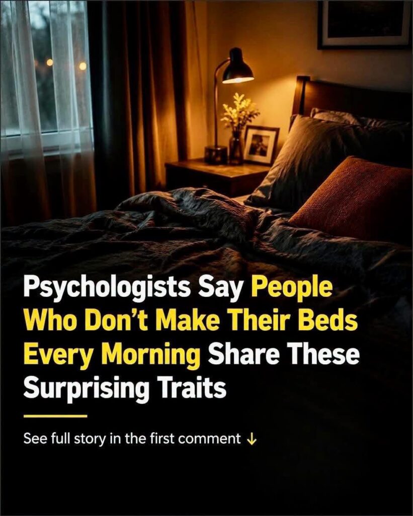 People who don’t make their bed daily tend to share these psychological traits