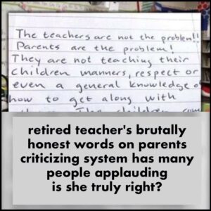 Retired teacher’s honest words to parents go viral