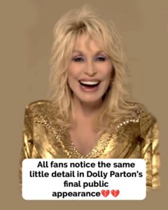 Dolly Parton’s last public appearance has everyone saying the same thing