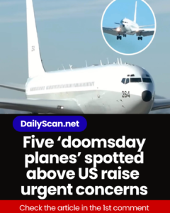 Five ‘doomsday planes’ spotted above US raise urgent concerns