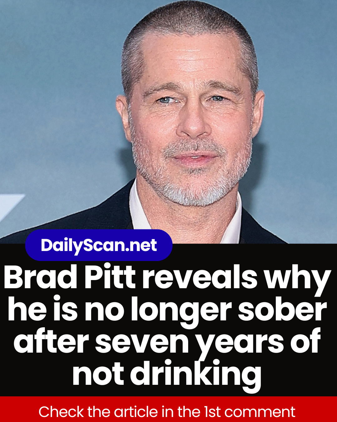 Brad Pitt reveals why he is no longer sober after seven years of not drinking