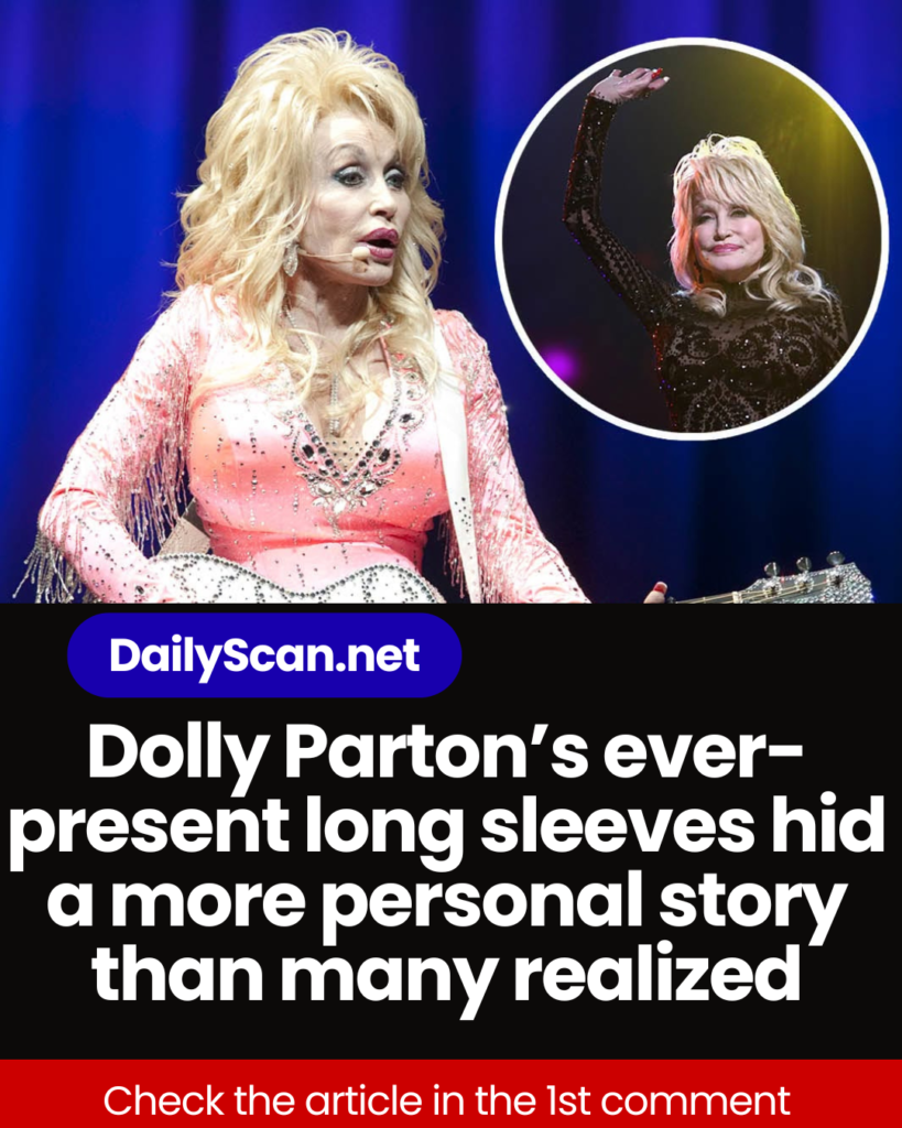 Dolly Parton’s ever-present long sleeves hid a more personal story than many realized