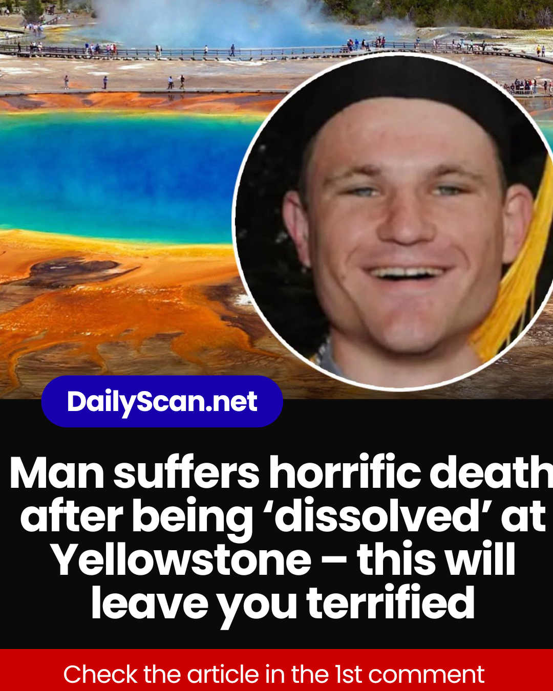 Man suffers horrific death after being ‘dissolved’ at Yellowstone – this will leave you terrified