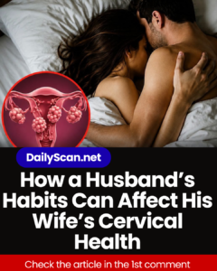 How a Husband’s Habits Can Affect His Wife’s Cervical Health