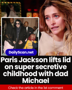 Paris Jackson lifts lid on super secretive childhood with dad Michael