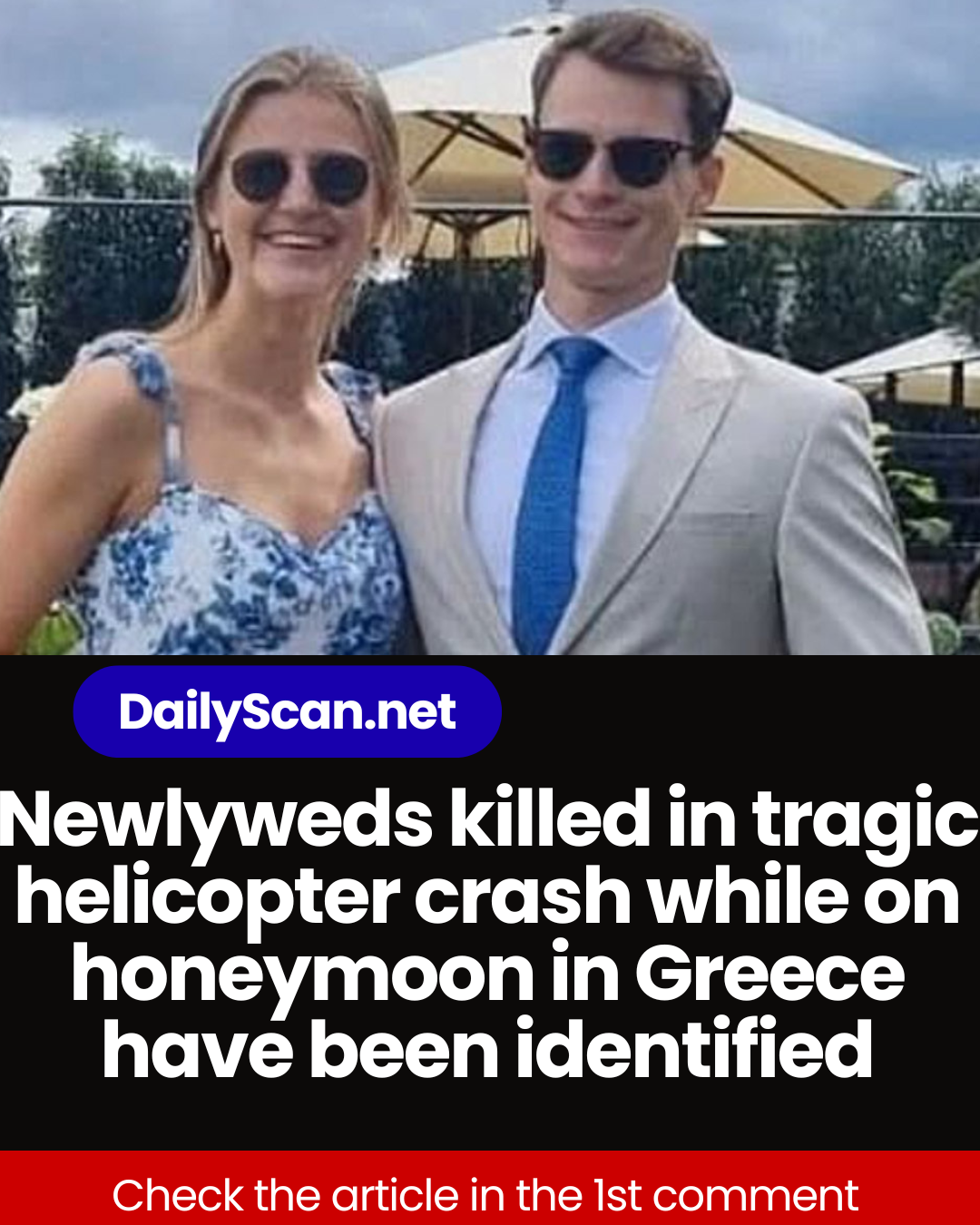 Newlyweds killed in tragic helicopter crash while on honeymoon in Greece have been identified