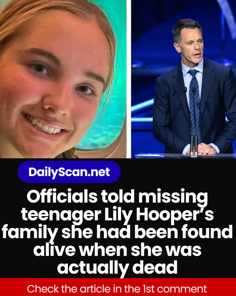 Officials told missing teenager Lily Hooper’s family she had been found alive when she was actually dead