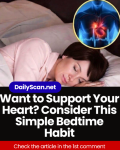 Want to Support Your Heart? Consider This Simple Bedtime Habit