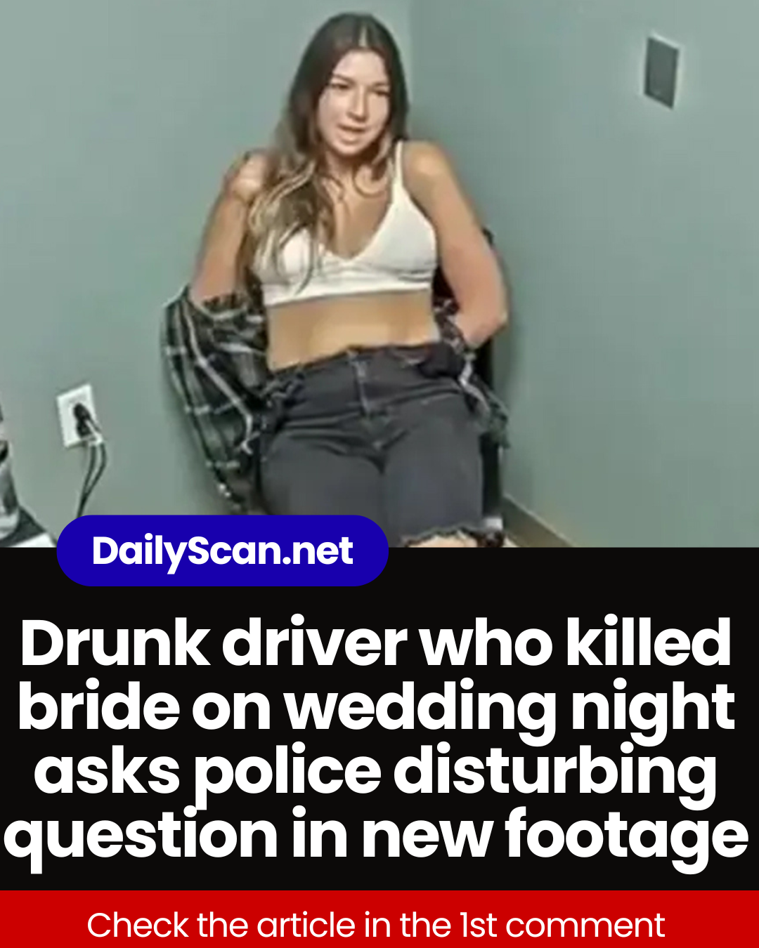 Drunk driver who killed bride on wedding night asks police disturbing question in new footage
