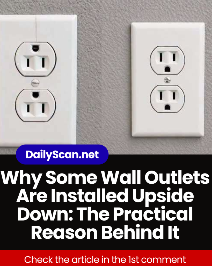 Why Some Wall Outlets Are Installed Upside Down: The Practical Reason Behind It